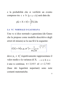 e la probabilità che si verifichi un evento compreso tra c  e  b  sarà