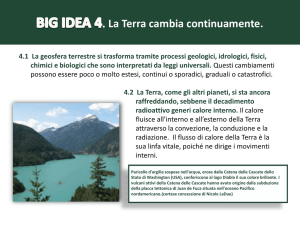 BIG IDEA 4. La Terra cambia continuamente.