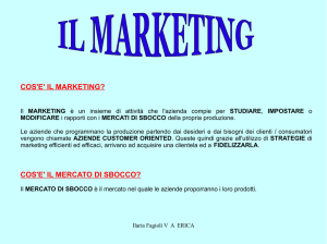 cos`e` il marketing? cos`e` il mercato di sbocco?