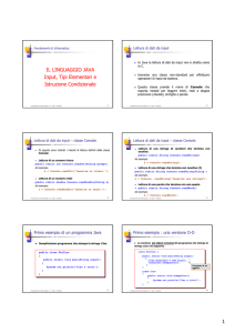 IL LINGUAGGIO JAVA Input, Tipi Elementari e Istruzione