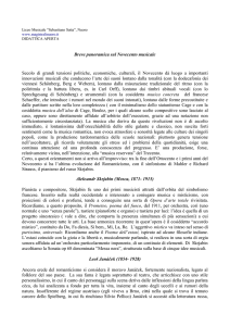 Breve panoramica sul Novecento musicale Secolo di grandi tensioni