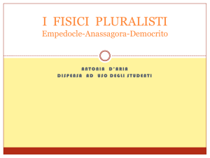 I Fisici Pluralisti: Empedocle, Anassagora, Democrito