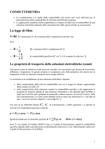 CONDUTTIMETRIA La legge di Ohm Le proprietà di trasporto delle