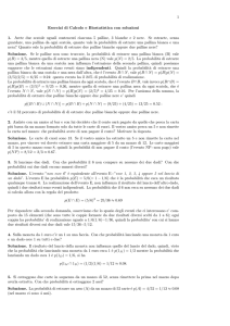 1 Esercizi di Calcolo e Biostatistica con soluzioni 1. Avete due