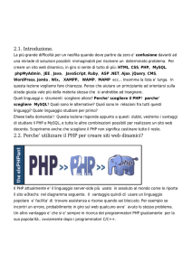 2.1. Introduzione. 2.2. Perche` utilizzare il PHP per