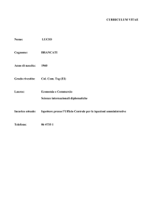 CURRICULUM VITAE Nome: LUCIO Cognome: BRANCATI Anno di