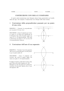 COSTRUZIONI CON RIGA E COMPASSO 1 Costruzione della