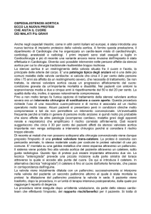 OSPEDALI/STENOSI AORTICA ECCO LA NUOVA PROTESI CHE