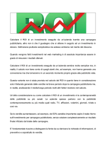 Calcolare il ROI di un investimento eseguito da un`azienda tramite