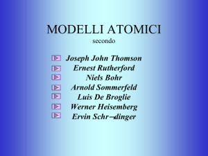 MODELLI ATOMICI secondo Joseph John Thompson Ernest