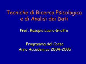 Tecniche di Ricerca Psicologica e di Analisi dei Dati Prof. Rosapia