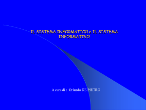 Il Sistema Informativo Aziendale è un insieme di
