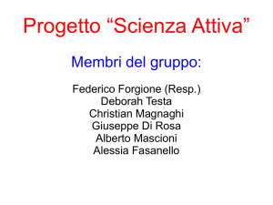 Progetto “Scienza Attiva” Membri del gruppo: Federico Forgione