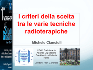 I criteri della scelta tra le varie tecniche radioterapiche