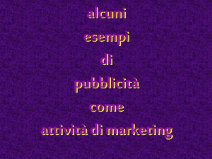 alcuni esempi di pubblicità come attività di marketing