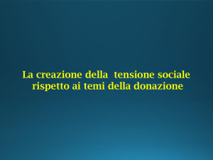 La creazione della tensione sociale rispetto ai temi della donazione
