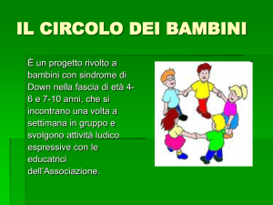 PERCHE` IL CIRCOLO DEI BAMBINI?