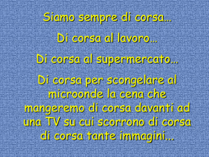 Siamo troppo di corsa