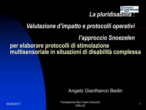 per elaborare protocolli di stimolazione multisensoriale in situazioni