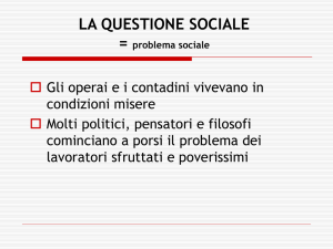 LA QUESTIONE SOCIALE = problema sociale