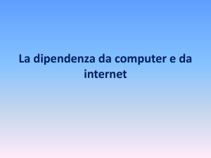 3.La dipendenza da computer e da internet