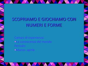 Scopriamo e giochiamo con numeri e forme