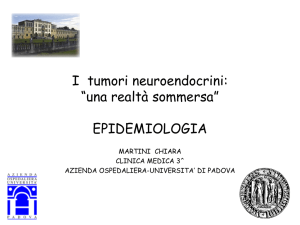 I tumori neuroendocrini: “una realtà sommersa” EPIDEMIOLOGIA