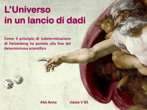L`Universo in un lancio di dadi Come il principio di indeterminazione