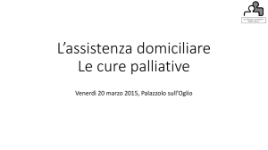 L*assistenza domiciliare Le cure palliative