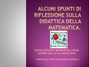 Alcuni spunti di riflessione sulla didattica della matematica.