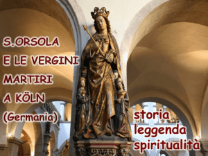 presentazione storica - S.Orsola. e ordine delle Orsoline