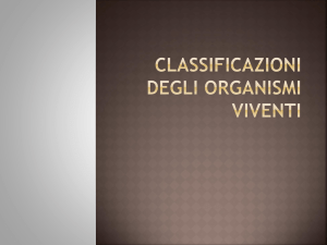 CLASSIFICAZIONI DEGLI ORGANISMI VIVENTI