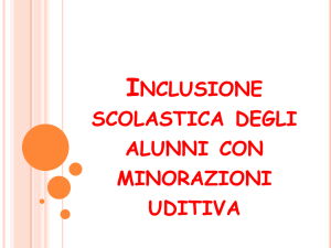 Inclusione scolastica degli alunni con minorazioni uditiva