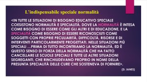 L`indispensabile speciale normalità