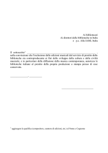 Ai bibliotecari Ai direttori delle biblioteche in Italia e p.c. Alla IAML