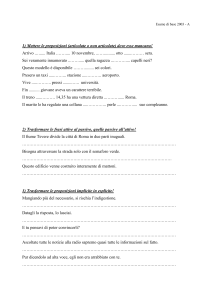 Esame di base 2003 - A 1) Mettere le preposizioni (articolate o non