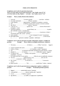 (seconda coniugazione regolare e ausiliari) al presente Esempio