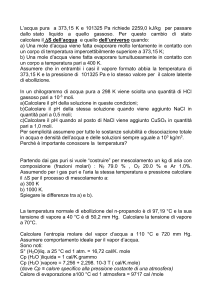 L`acqua pura a 373,15 K e 101325 Pa richiede 2259,0 kJ/kg per