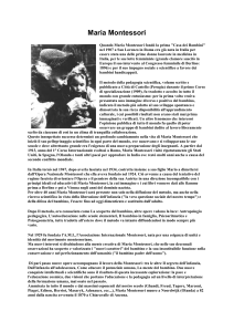 Maria Montessori Quando Maria Montessori fondò la prima "Casa