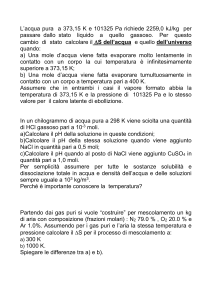L`acqua pura a 373,15 K e 101325 Pa richiede 2259,0 kJ/kg per