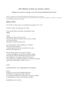 Gli offrirono in dono oro, incenso e mirra