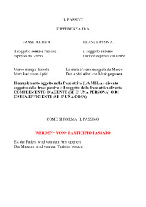 IL PASSIVO DIFFERENZA FRA FRASE ATTIVA FRASE PASSIVA il