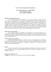 Il corso di Economia Politica è strutturato in due arti con l`obiettivo di