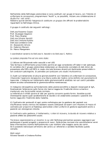 Nell`ambito della Nefrologia piemontese si sono costituiti vari gruppi