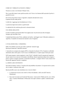 COME SI E` FORMATO IL PIANETA TERRA? Nessuno sa come si