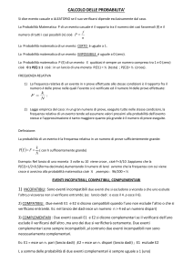 CALCOLO DELLE PROBABILITA` Si dice evento casuale o