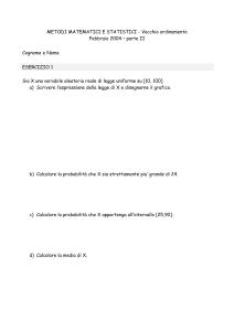Nella tabella sono riportati i dati relativi ad un campione di
