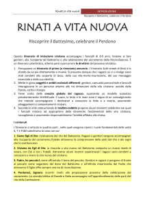 Rinati a vita nuova INTRODUZIONE Riscoprire il Battesimo