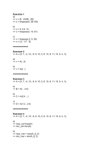 Esercizio 1 a) >> x = [5 : 23/99 : 28] >> x = linspace(5, 28,100) b