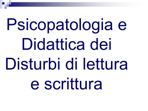 Psicopatologia e Didattica dei Disturbi di lettura e scrittura